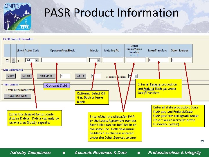 PASR Product Information Optional: Select Oil, Gas, Both or leave blank. Enter the desired