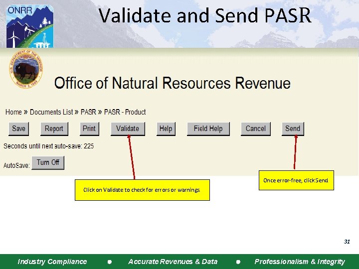 Validate and Send PASR Once error-free, click Send. Click on Validate to check for