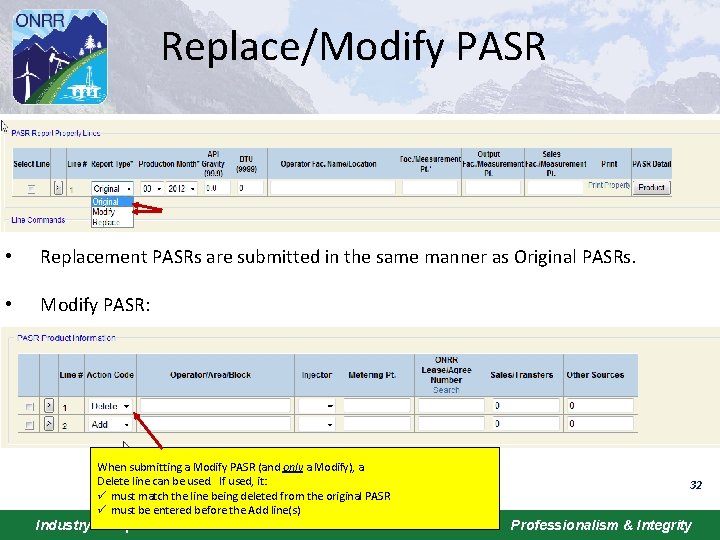 Replace/Modify PASR • Replacement PASRs are submitted in the same manner as Original PASRs.