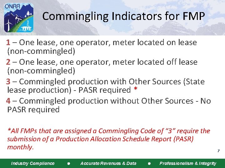 Commingling Indicators for FMP 1 – One lease, one operator, meter located on lease