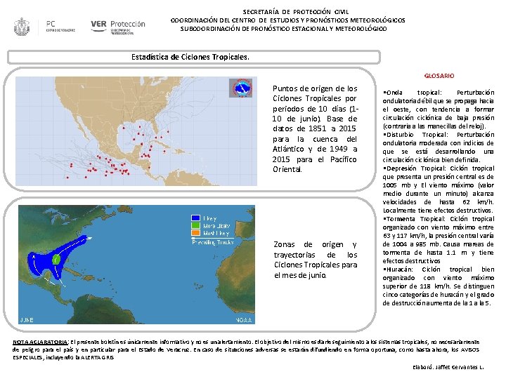 SECRETARÍA DE PROTECCIÓN CIVIL COORDINACIÓN DEL CENTRO DE ESTUDIOS Y PRONÓSTICOS METEOROLÓGICOS SUBCOORDINACIÓN DE