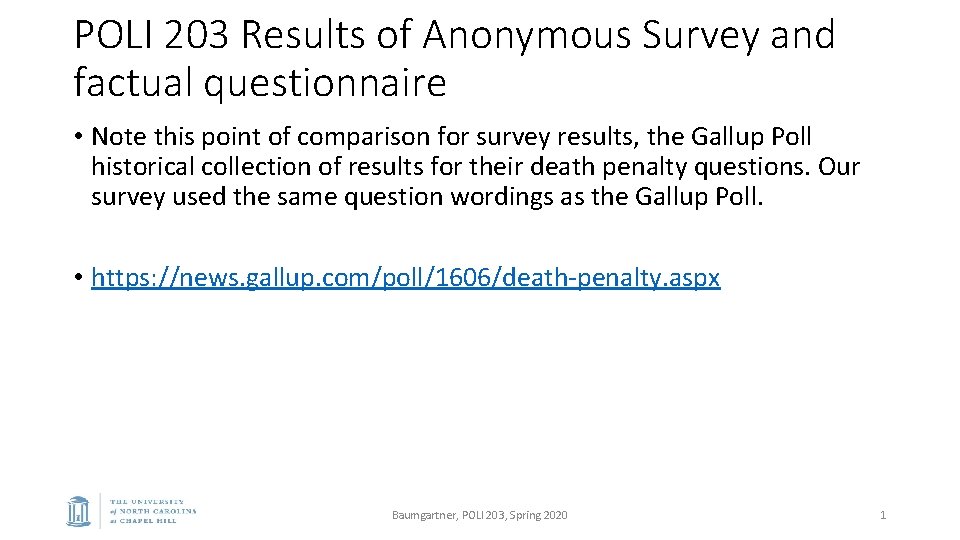 POLI 203 Results of Anonymous Survey and factual questionnaire • Note this point of