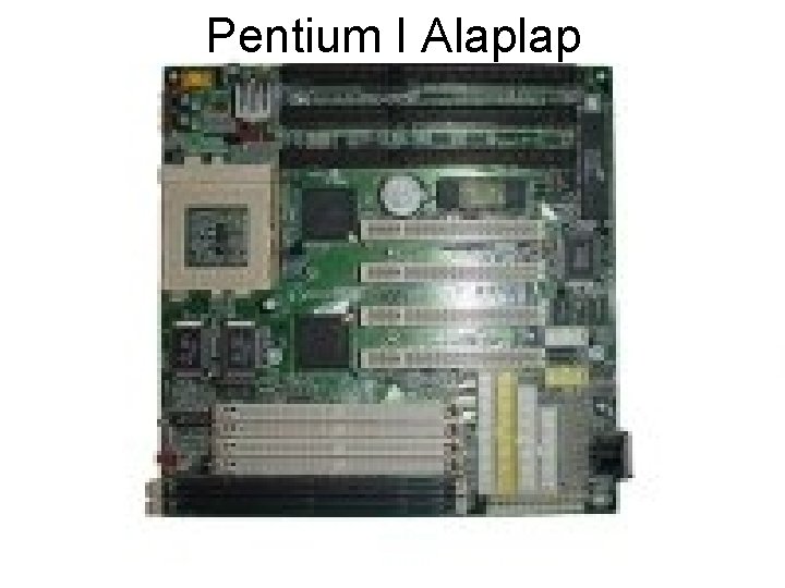 Pentium I Alaplap 