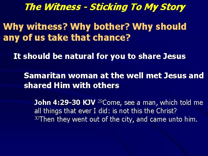 The Witness - Sticking To My Story Why witness? Why bother? Why should any