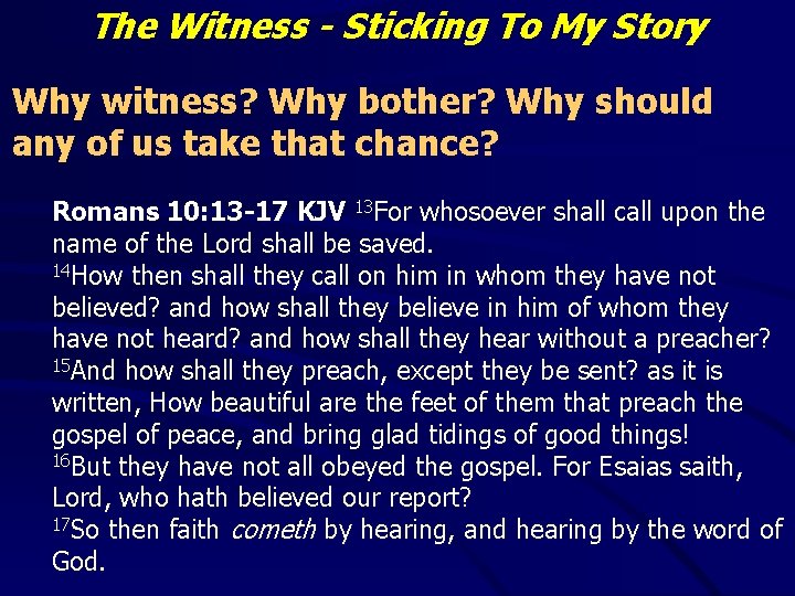 The Witness - Sticking To My Story Why witness? Why bother? Why should any