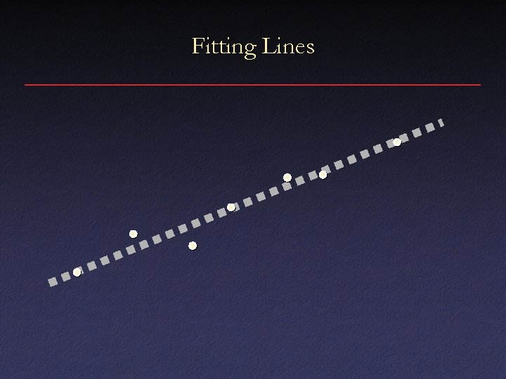 Fitting Lines 