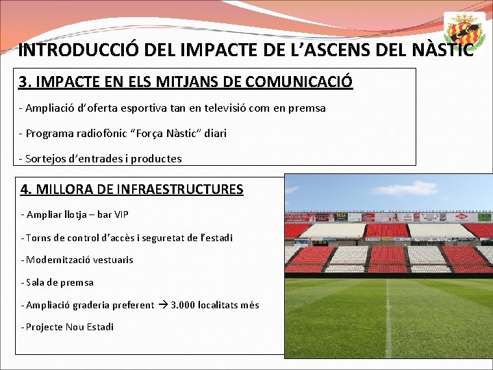 INTRODUCCIÓ DEL IMPACTE DE L’ASCENS DEL NÀSTIC 3. IMPACTE EN ELS MITJANS DE COMUNICACIÓ