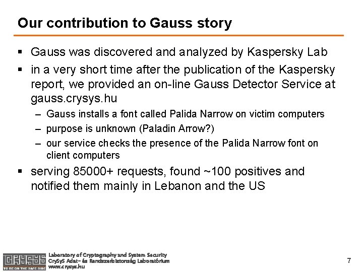 Our contribution to Gauss story § Gauss was discovered analyzed by Kaspersky Lab §