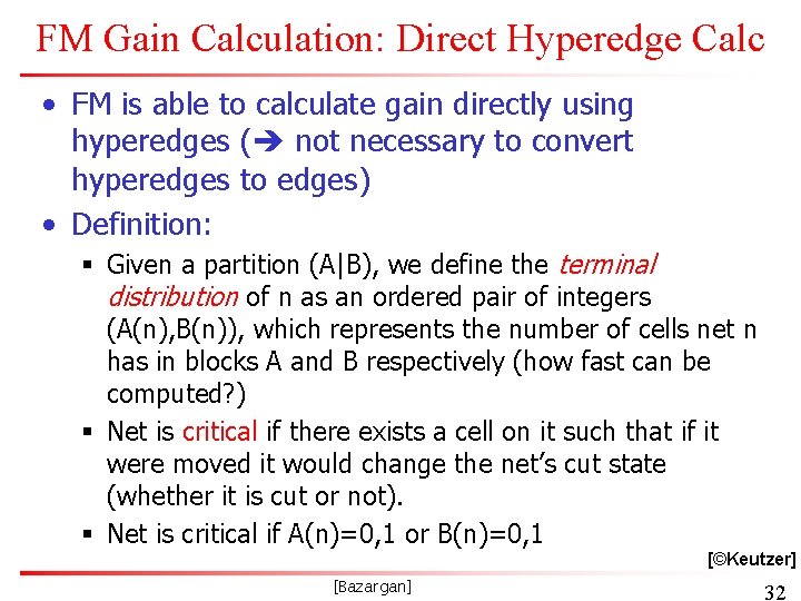 FM Gain Calculation: Direct Hyperedge Calc • FM is able to calculate gain directly