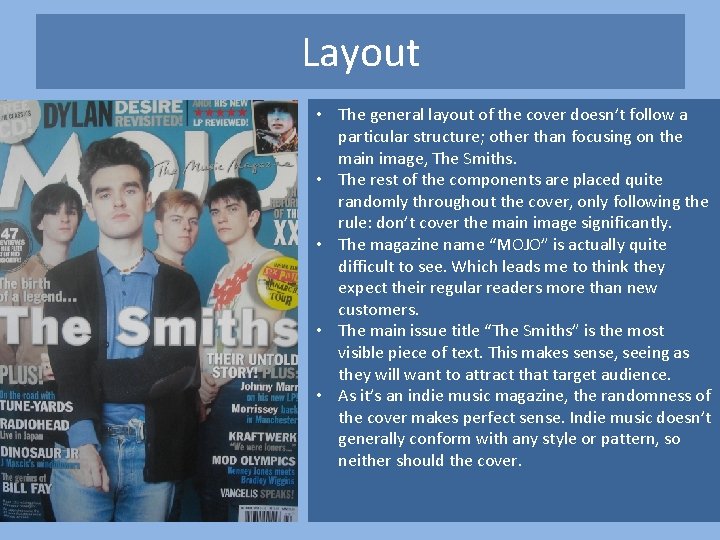 Layout • The general layout of the cover doesn’t follow a particular structure; other