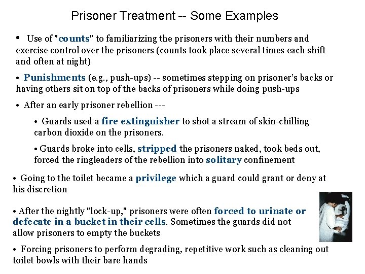 Prisoner Treatment -- Some Examples • Use of "counts" to familiarizing the prisoners with