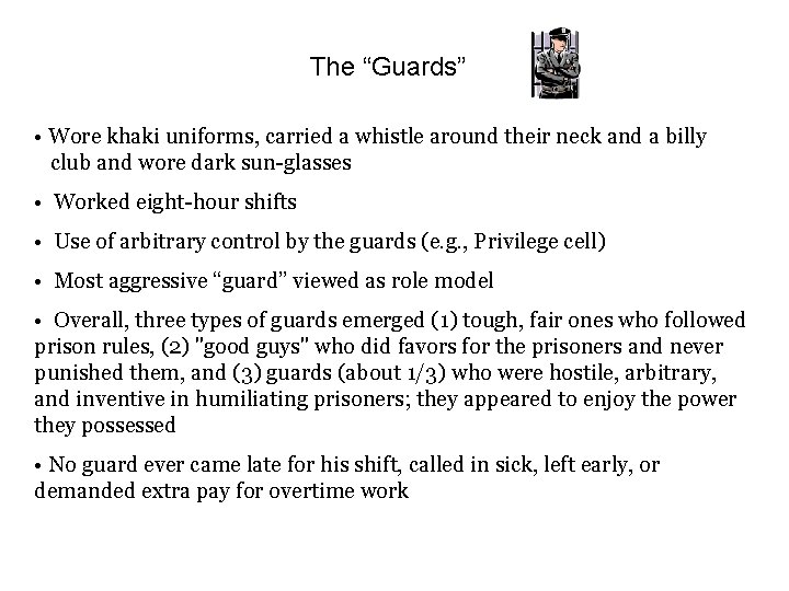 The “Guards” • Wore khaki uniforms, carried a whistle around their neck and a