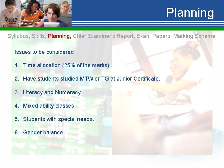 Planning Syllabus, Skills, Planning, Chief Examiner’s Report, Exam Papers, Marking Scheme Issues to be