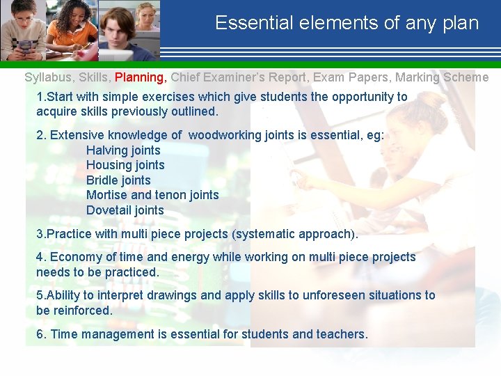 Essential elements of any plan Syllabus, Skills, Planning, Chief Examiner’s Report, Exam Papers, Marking