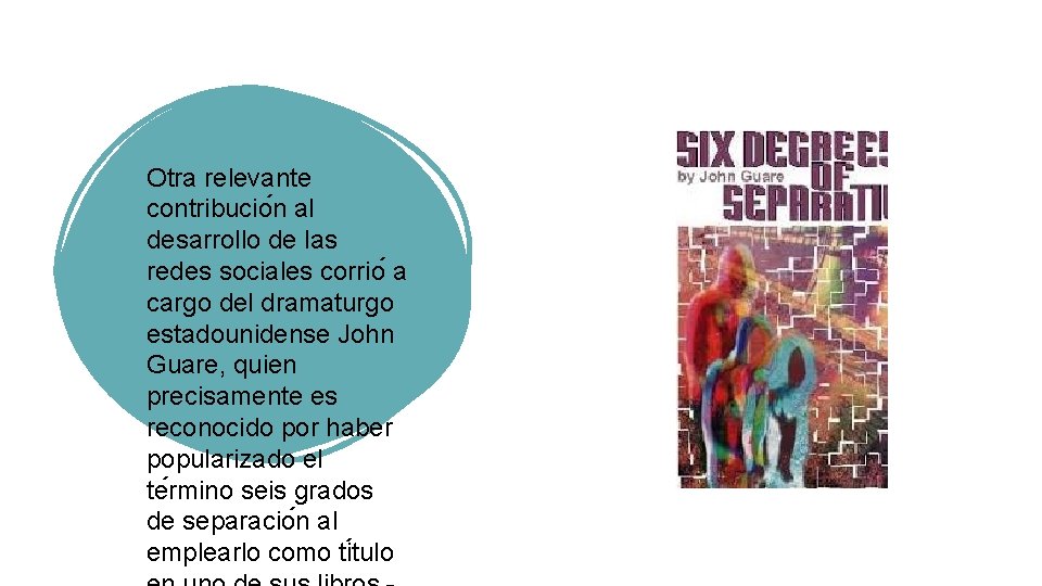 Otra relevante contribucio n al desarrollo de las redes sociales corrio a cargo del