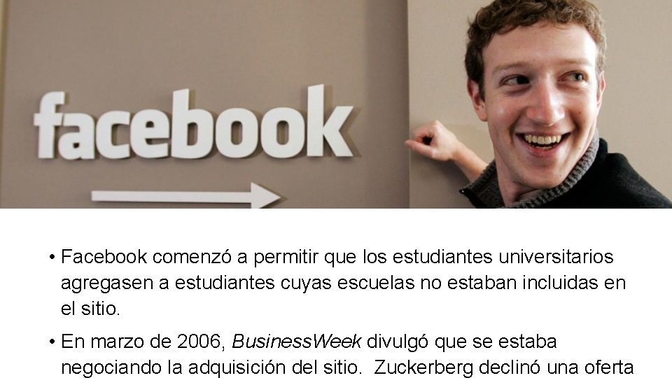  • Facebook comenzó a permitir que los estudiantes universitarios agregasen a estudiantes cuyas