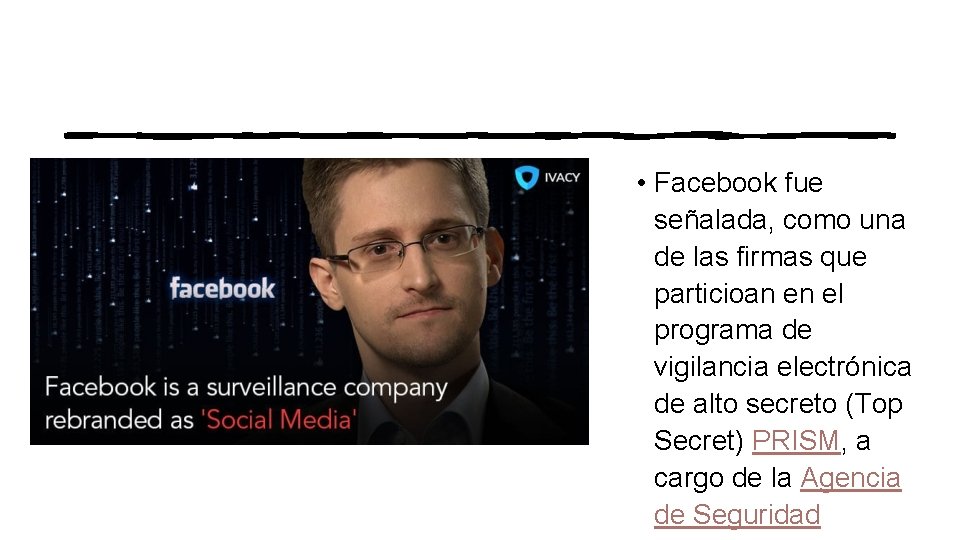  • Facebook fue señalada, como una de las firmas que particioan en el