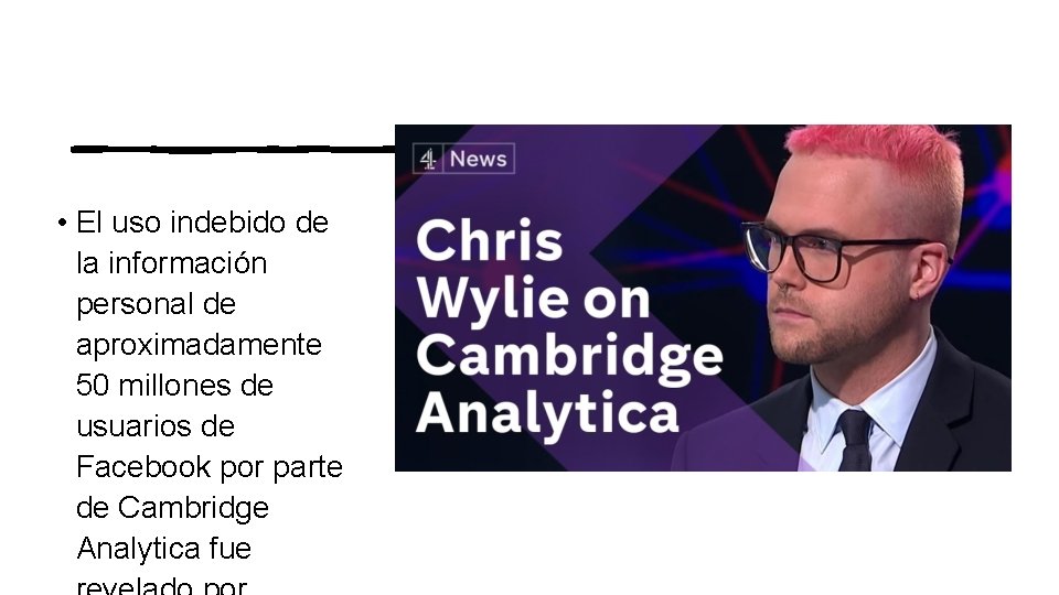  • El uso indebido de la información personal de aproximadamente 50 millones de