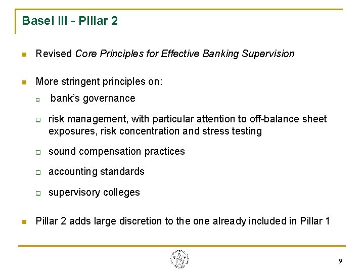 Basel III - Pillar 2 n Revised Core Principles for Effective Banking Supervision n Basel III - Pillar 2 n Revised Core Principles for Effective Banking Supervision n