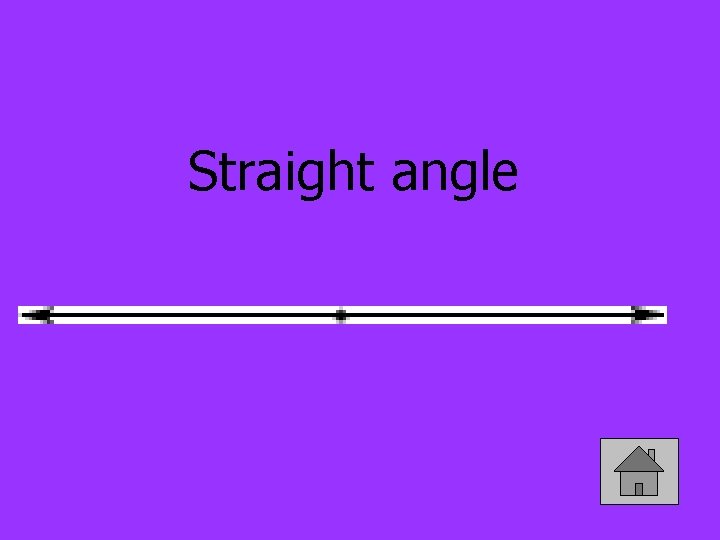 Straight angle 