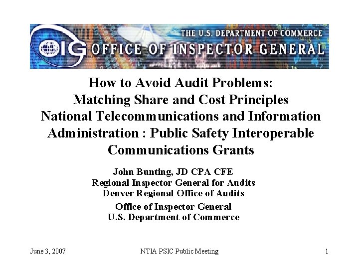 How to Avoid Audit Problems: Matching Share and Cost Principles National Telecommunications and Information