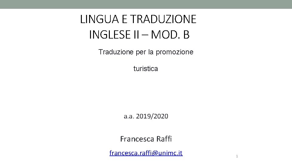 LINGUA E TRADUZIONE INGLESE II – MOD. B Traduzione per la promozione turistica a.