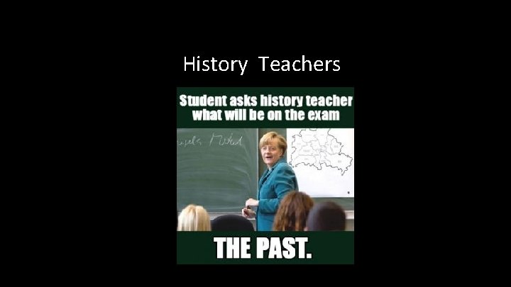 History Teachers 