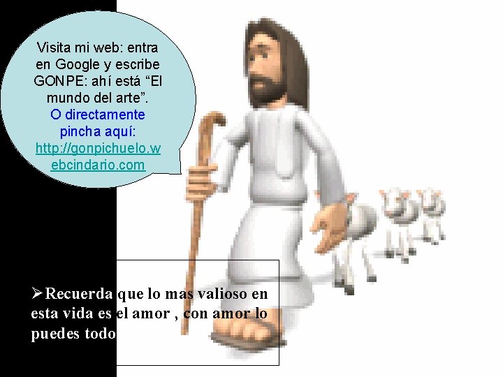 Visita mi web: entra en Google y escribe GONPE: ahí está “El mundo del