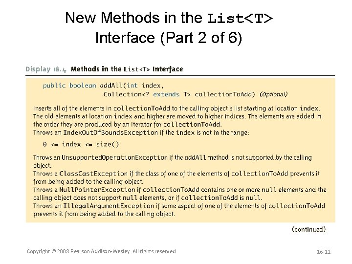 New Methods in the List<T> Interface (Part 2 of 6) Copyright © 2008 Pearson