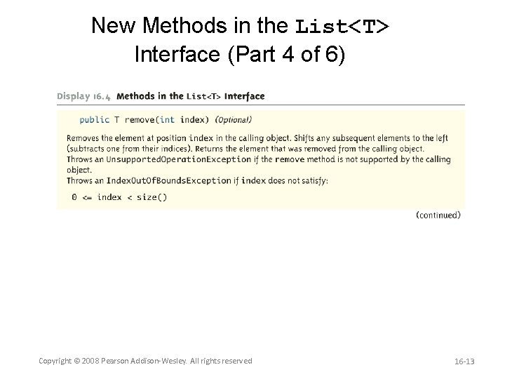 New Methods in the List<T> Interface (Part 4 of 6) Copyright © 2008 Pearson