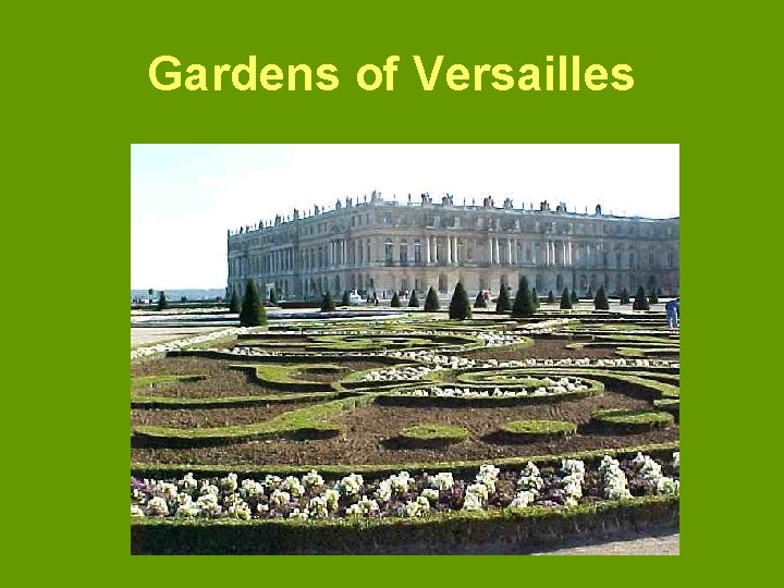 Gardens of Versailles 