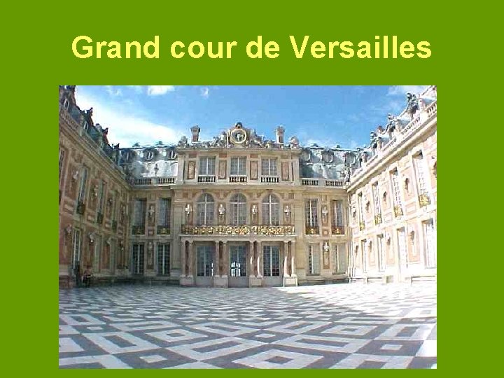 Grand cour de Versailles 
