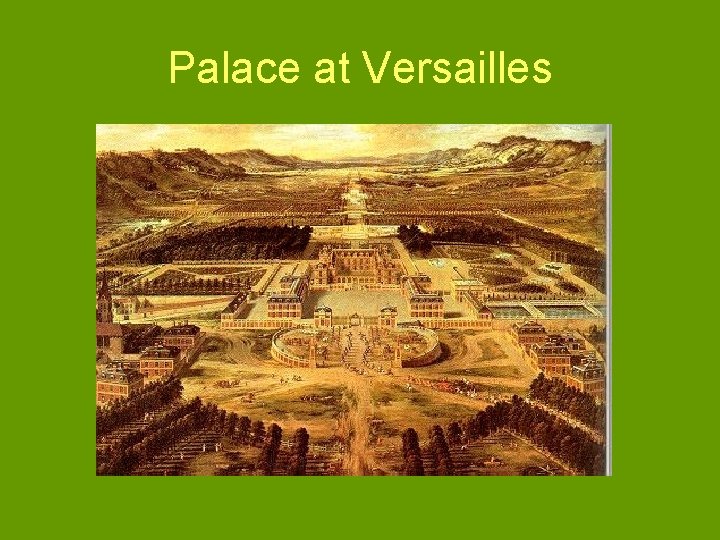 Palace at Versailles 