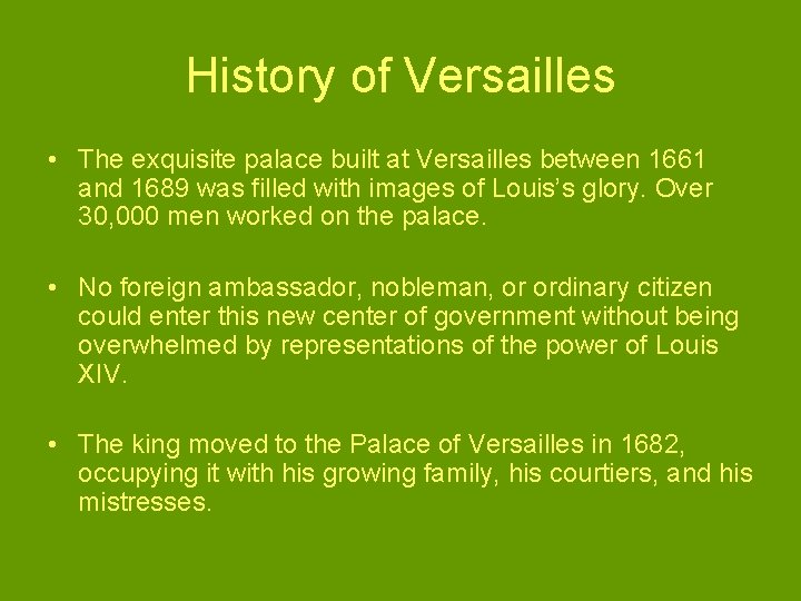 History of Versailles • The exquisite palace built at Versailles between 1661 and 1689