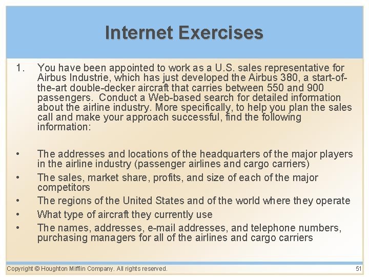 Internet Exercises 1. You have been appointed to work as a U. S. sales