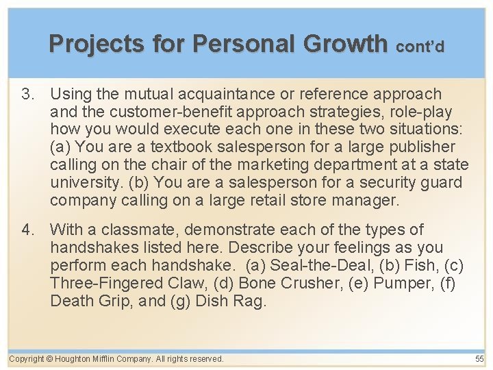 Projects for Personal Growth cont’d 3. Using the mutual acquaintance or reference approach and
