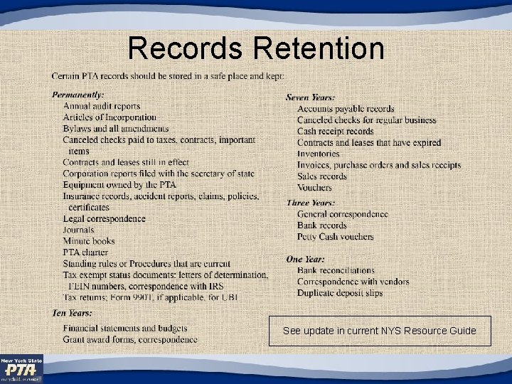 Records Retention See update in current NYS Resource Guide 