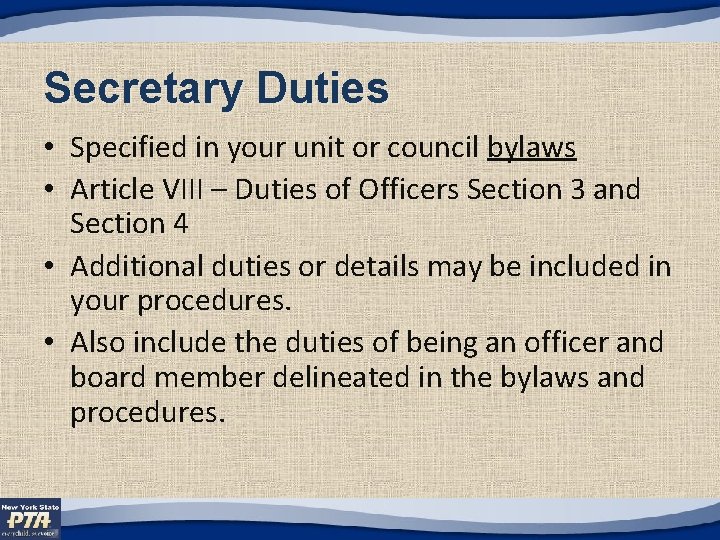 Secretary Duties • Specified in your unit or council bylaws • Article VIII –