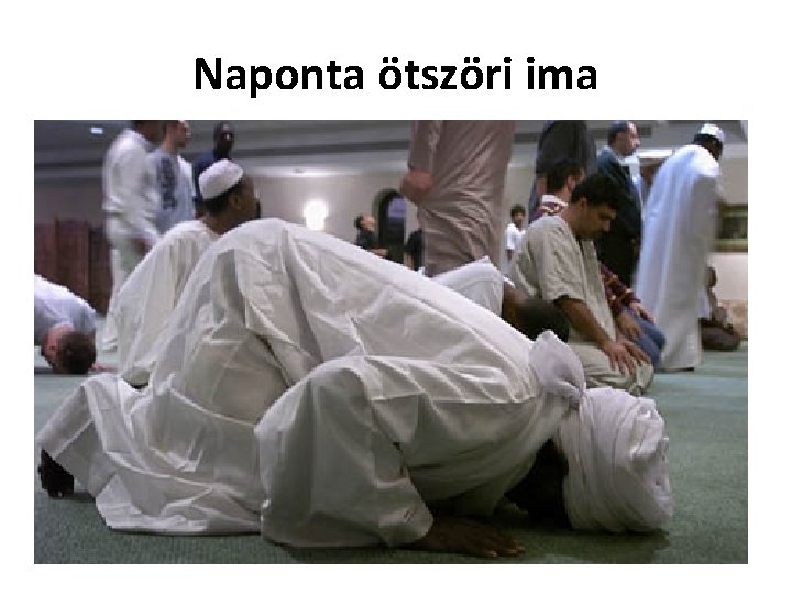 Naponta ötszöri ima 