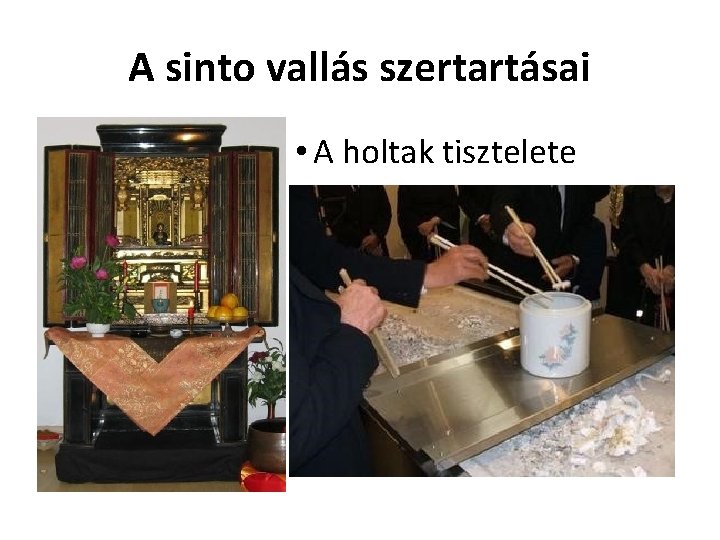 A sinto vallás szertartásai • A holtak tisztelete 