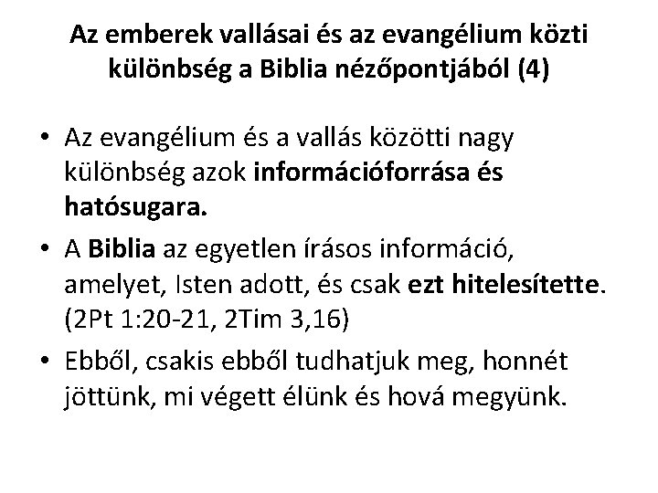 Az emberek vallásai és az evangélium közti különbség a Biblia nézőpontjából (4) • Az