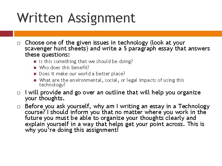 Written Assignment Choose one of the given issues in technology (look at your scavenger