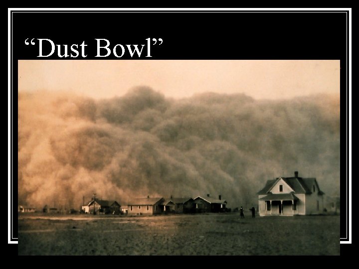 “Dust Bowl” 
