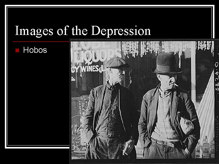 Images of the Depression n Hobos 
