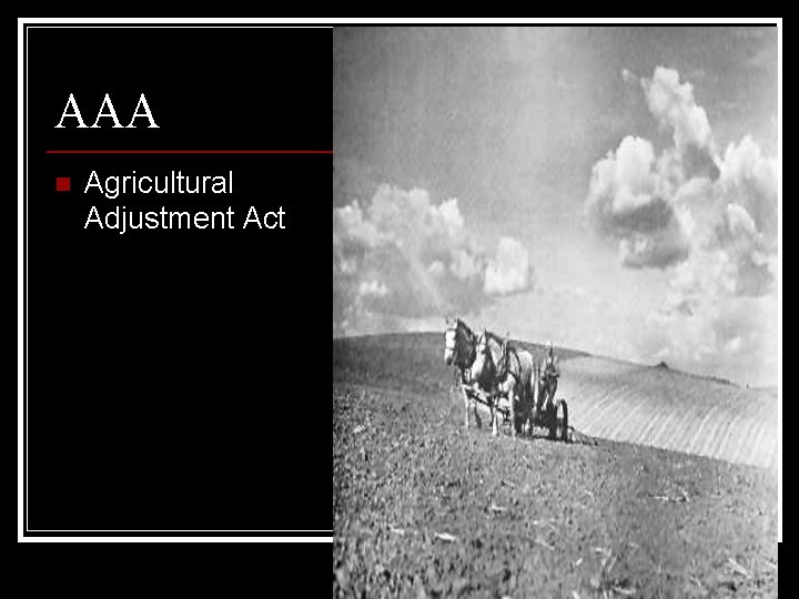 AAA n Agricultural Adjustment Act 