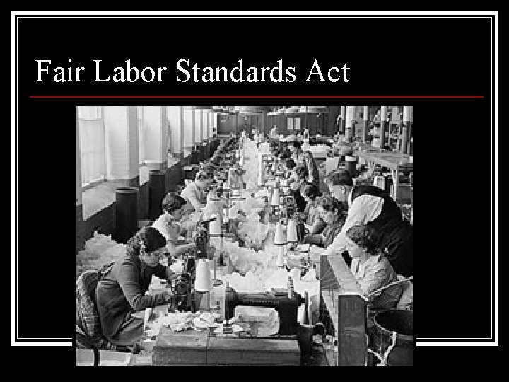 Fair Labor Standards Act 