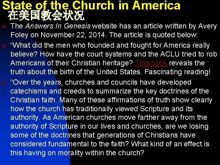 State of the Church in America 在美国教会状况 n n n The Answers In Genesis