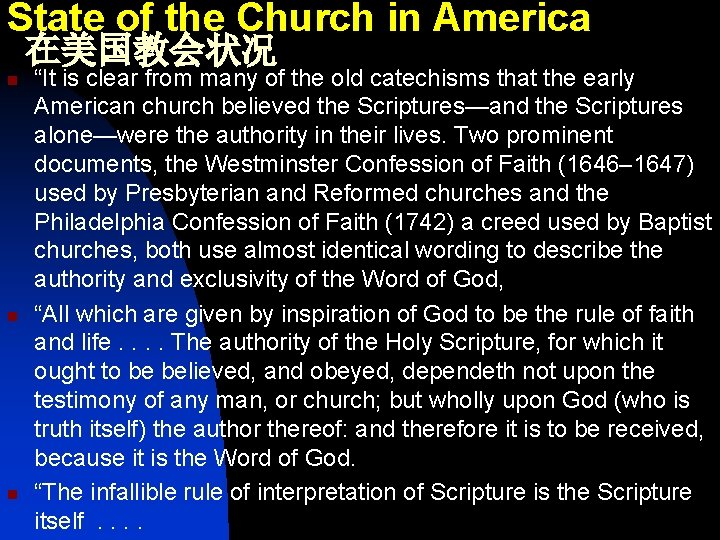 State of the Church in America 在美国教会状况 n n n “It is clear from