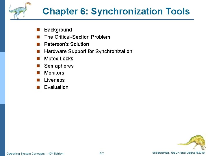 Chapter 6: Synchronization Tools n n n n n Background The Critical-Section Problem Peterson’s