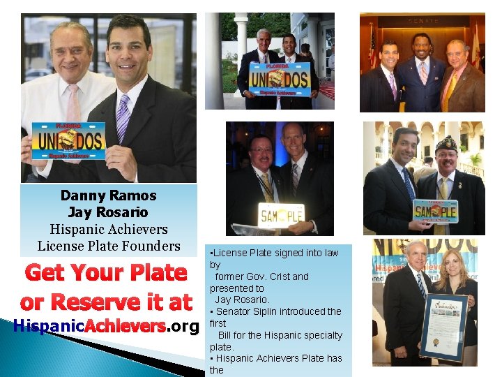Danny Ramos Jay Rosario Hispanic Achievers License Plate Founders Get Your Plate or Reserve